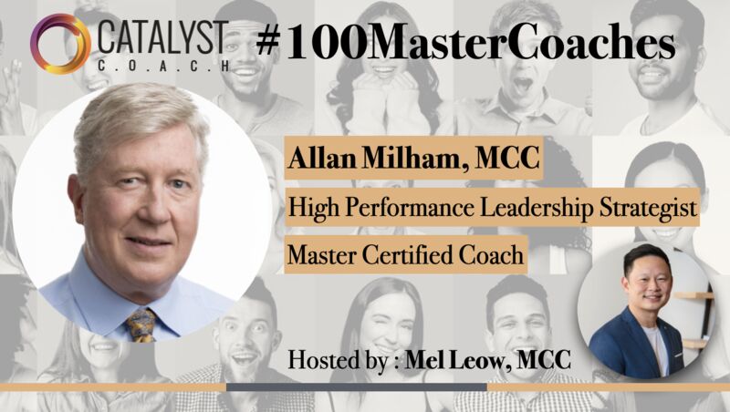 Allan Milham, Master Certified Coach featured on Catalyst