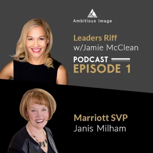 Leaders Riff with Jamie McClean | Featuring Janis Milham of Questage | Listen Now